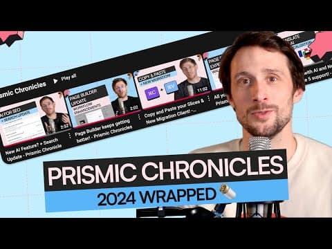 2024 Year-in-Review and a Look Ahead - Prismic Chronicle