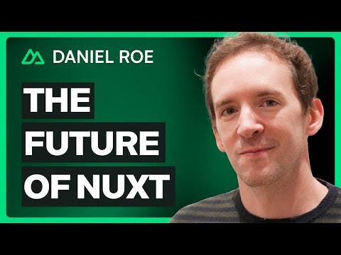 How to Maintain an Open Source Framework | Inside Nuxt with Daniel Roe