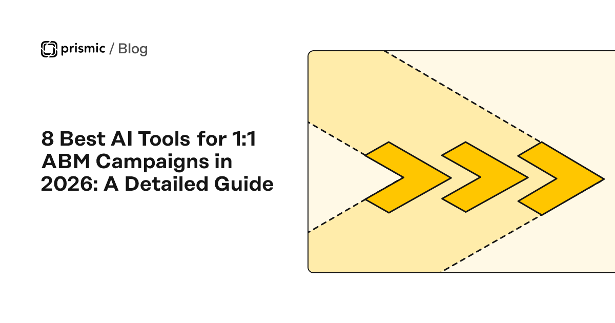 8 Best AI Tools for 1:1 ABM Campaigns in 2026: A Detailed Guide