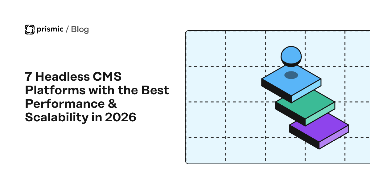 Top 7 Headless CMS Built for Speed & Scale (2026 Guide)