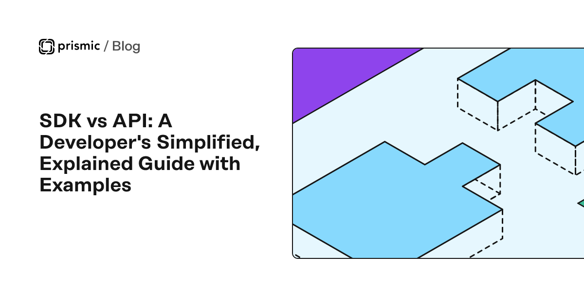SDK And API: A Developer's Guide + Examples