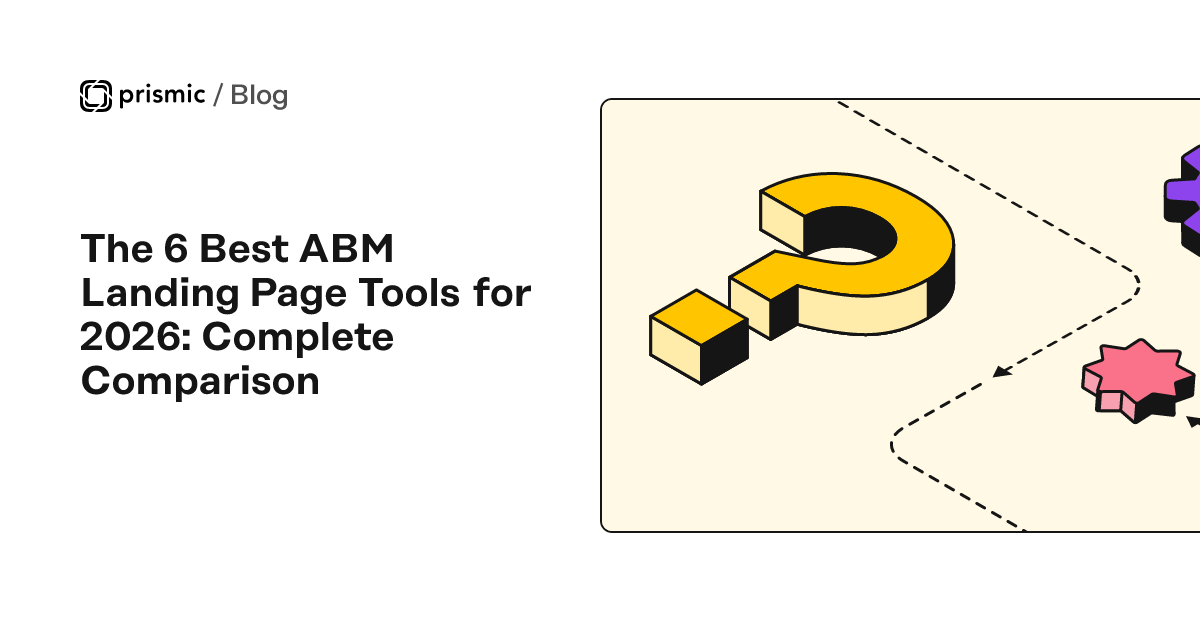 The 6 Best ABM Landing Page Tools for 2026: Complete Comparison