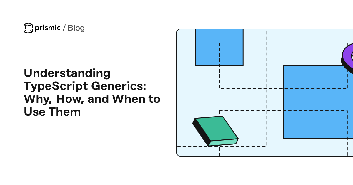 How to Finally Understand Generics in TypeScript