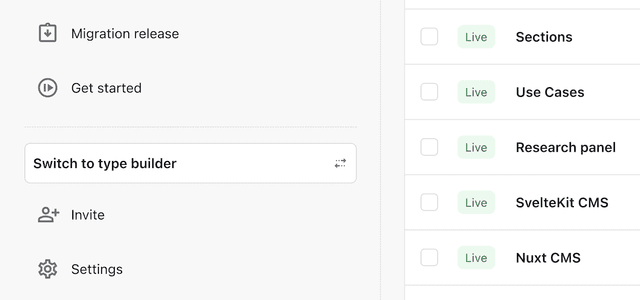 A screenshot of the "Switch to type builder" button in the Prismic sidebar.